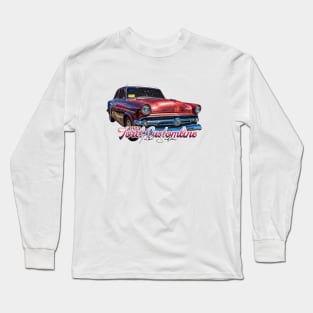 1954 Ford Customline Tudor Sedan Long Sleeve T-Shirt